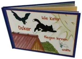 Taubert |  Wie Kater Oskar fliegen lernen wollte | Buch |  Sack Fachmedien
