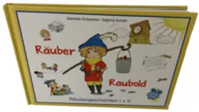 Schwenke |  Räuber Raubold Räubergeschichten I + II | Buch |  Sack Fachmedien