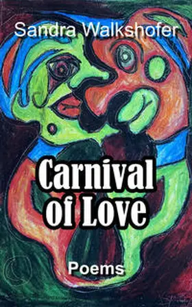 Walkshofer |  Carnival of Love | Buch |  Sack Fachmedien