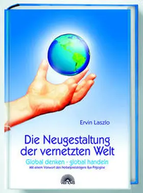 Laszlo |  Die Neugestaltung der vernetzten Welt | Buch |  Sack Fachmedien