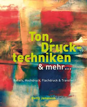 Janssens |  Ton, Drucktechniken & mehr ... | Buch |  Sack Fachmedien