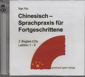 Yin |  Chinesisch – Sprachpraxis für Fortgeschrittene | Sonstiges |  Sack Fachmedien