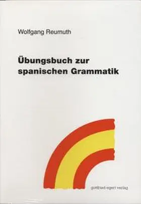 Reumuth |  Übungsbuch zur spanischen Grammatik | Buch |  Sack Fachmedien