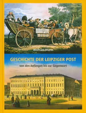 Sturm |  Geschichte der Leipziger Post | Buch |  Sack Fachmedien