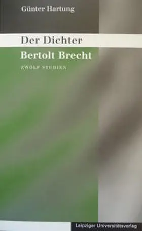Hartung |  Der Dichter Bertolt Brecht | Buch |  Sack Fachmedien