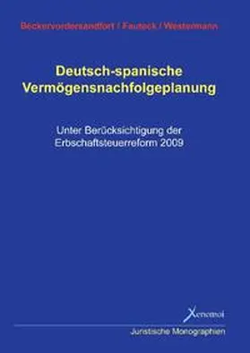 Beckervordersandfort / Fauteck / Westermann |  Deutsch-spanische Vermögensnachfolgeplanung | Buch |  Sack Fachmedien