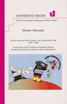 Mawugbe |  The Sub-Saharan African Image in the German Elite Press 1979-1999 | Buch |  Sack Fachmedien