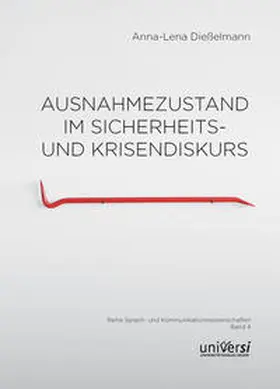 Dießelmann |  Ausnahmezustand im Sicherheits- und Krisendiskurs | Buch |  Sack Fachmedien