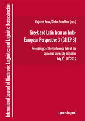 Sowa / Schaffner |  Greek and Latin from an Indo-European Perspective 3 (GLIEP 3) | Buch |  Sack Fachmedien