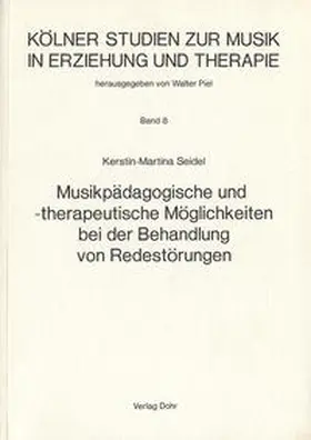 Seidel |  Musikpädagogische und -therapeutische Möglichkeiten bei der Behandlung von Redestörungen | Buch |  Sack Fachmedien