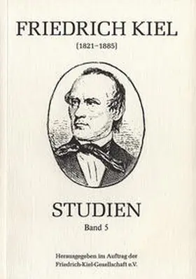 Pfeil / Friedrich-Kiel-Gesellschaft e.V. |  Friedrich-Kiel-Studien / Friedrich Kiel-Studien, Band 5 | Buch |  Sack Fachmedien