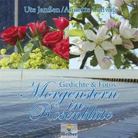 Janßen / Ludwig |  Morgenstern in Rosenblüte | Buch |  Sack Fachmedien