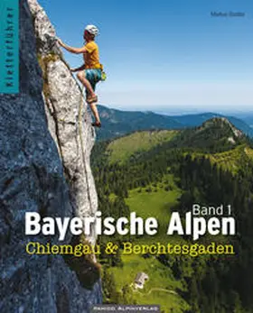 Stadler | Bayerische Alpen Band 1 | Buch | 978-3-936740-97-4 | sack.de