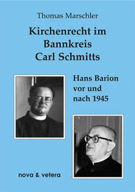 Marschler |  Kirchenrecht im Bannkreis Carl Schmitts | Buch |  Sack Fachmedien