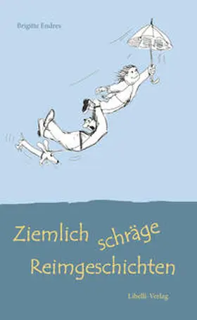 Endres |  Ziemlich schräge Reimgeschichten | Buch |  Sack Fachmedien