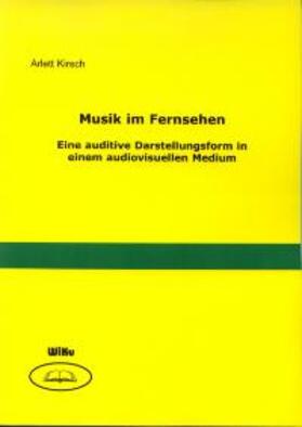 Kirsch |  Musik im Fernsehen | Buch |  Sack Fachmedien