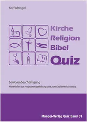 Mangei |  Kirche Religion Bibel Quiz - Seniorenbeschäftigung | Buch |  Sack Fachmedien