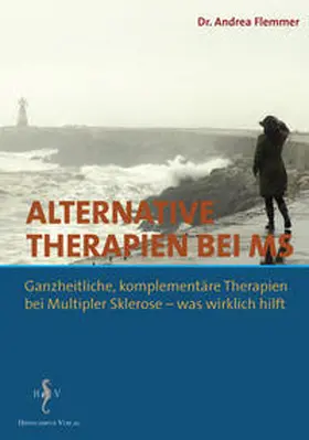 Flemmer |  Alternative Therapien bei MS | Buch |  Sack Fachmedien