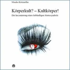 Kritzmöller |  Körperkult? - Kultkörper! | eBook | Sack Fachmedien