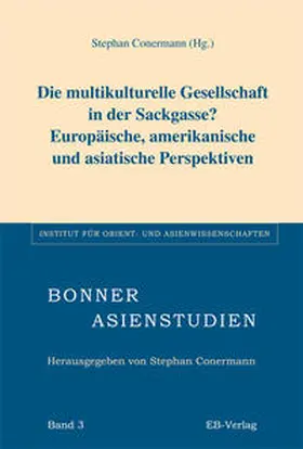 Conermann |  Die multikulturelle Gesellschaft in der Sackgasse? Europäische, amerikanische und asiatische Perspektiven | Buch |  Sack Fachmedien