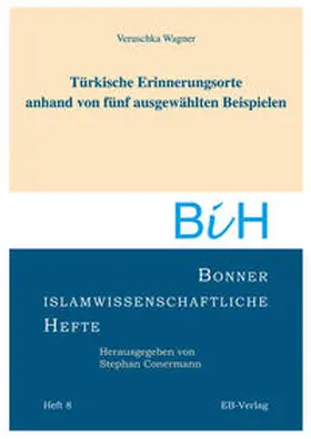 Wagner |  Türkische Erinnerungsorte anhand von fünf ausgewählten Beispielen | Buch |  Sack Fachmedien