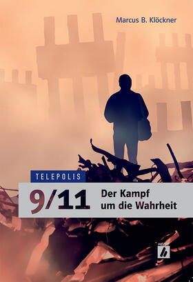 Klöckner |  9/11 – Der Kampf um die Wahrheit | Buch |  Sack Fachmedien