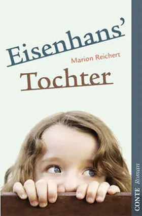 Reichert |  Eisenhans' Tochter | Buch |  Sack Fachmedien