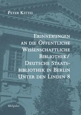 Kittel |  Erinnerungen an die Öffentliche Wissenschaftliche Bibliothek | Buch |  Sack Fachmedien