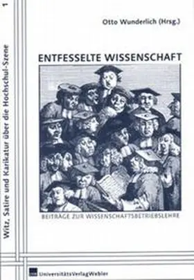 Wunderlich |  Entfesselte Wissenschaft | Buch |  Sack Fachmedien