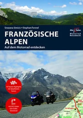 Fennel / Bikerbetten - TVV Touristik Verlag GmbH / Simicic |  Motorradreiseführer  Französische Alpen | Buch |  Sack Fachmedien
