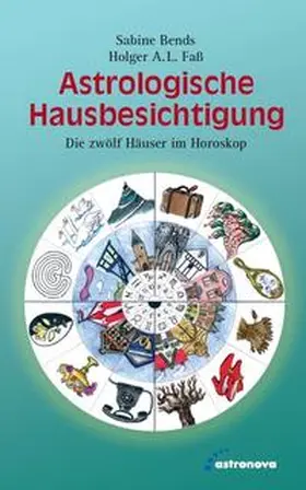 Bends / Faß |  Astrologische Hausbesichtigung | Buch |  Sack Fachmedien