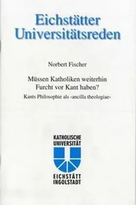 Fischer |  Müssen Katholiken weiterhin Furcht vor Kant haben? | Buch |  Sack Fachmedien