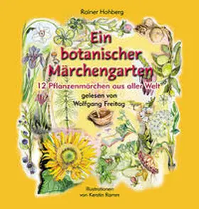 Hohberg |  Ein botanischer Märchengarten | Sonstiges |  Sack Fachmedien