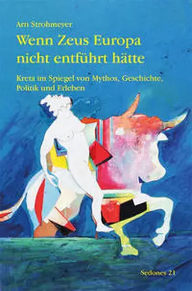 Strohmeyer |  Wenn Zeus Europa nicht entführt hätte | Buch |  Sack Fachmedien