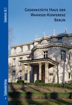Haupt / Kampe |  Gedenkstätte Haus der Wannsee-Konferenz | Buch |  Sack Fachmedien