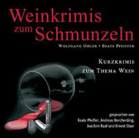 Ohler / Pfeiffer |  Weinkrimis zum Schmunzeln | Sonstiges |  Sack Fachmedien
