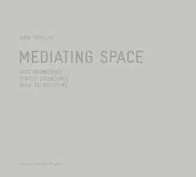 Schillig |  Mediating Space | Buch |  Sack Fachmedien