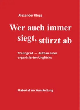 Kluge / Lindner |  Wer auch immer siegt, stürzt ab | Buch |  Sack Fachmedien