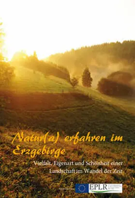 Scheffler |  Natur(a) erfahren im Erzgebirge | Buch |  Sack Fachmedien