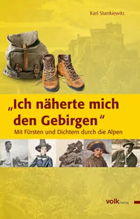 Stankiewitz |  Ich näherte mich den Gebirgen | Buch |  Sack Fachmedien