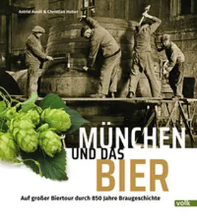 Assél / Huber |  München und das Bier | Buch |  Sack Fachmedien