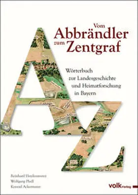 Heydenreuter / Pledl / Ackermann |  Vom Abbrändler zum Zentgraf | Buch |  Sack Fachmedien