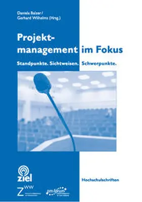 Balzer / Wilhelms |  Projektmanagement im Fokus | Buch |  Sack Fachmedien