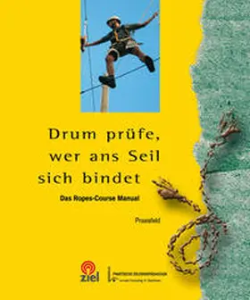  Drum prüfe, wer ans Seil sich bindet | Buch |  Sack Fachmedien