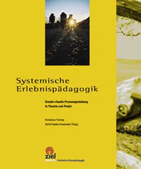 Thomas / Habiba Kreszmeier / Kreszmeier |  Systemische Erlebnispädagogik | Buch |  Sack Fachmedien