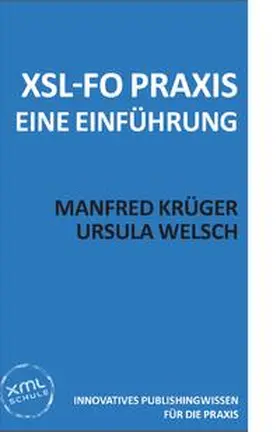 Krüger / Welsch |  XSL-FO Praxis | eBook | Sack Fachmedien