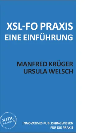 Krüger / Welsch |  XSL-FO Praxis | eBook | Sack Fachmedien