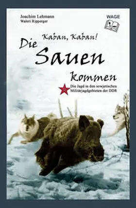 Lehmann / Ripperger |  Kaban, Kaban! Die Sauen kommen | Buch |  Sack Fachmedien