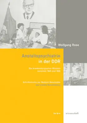 Rose |  Anstaltspsychiatrie in der DDR | Buch |  Sack Fachmedien