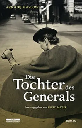 Maslow / Balzer |  Die Tochter des Generals | Buch |  Sack Fachmedien